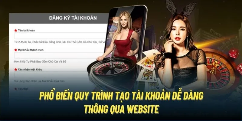 Phổ biến quy trình tạo tài khoản dễ dàng thông qua website